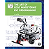 The Art of LEGO MINDSTORMS EV3 Programming (Full Color)