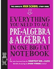 Everything You Need to Ace Pre-Algebra and Algebra I in One Big Fat Notebook (Big Fat Notebooks)