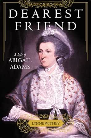 Essay on dearest friend a life of abigail adams 04 image