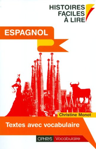 Textes avec vocabulaire espagnol by Christine Monot