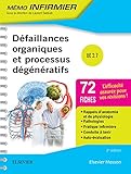 Défaillances Organiques Et Processus Dégénératifs: Unité D'enseignement 2.t Semester 4 (Mémo infirmier) (French Edition) by 