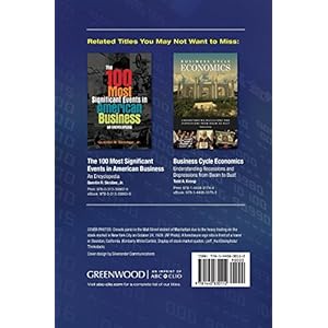The 100 Most Important American Financial Crises: An Encyclopedia of the Lowest Points in American Economic History