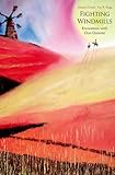 Fighting Windmills: Encounters with Don Quixote by Manuel Durán, Fay R Rogg