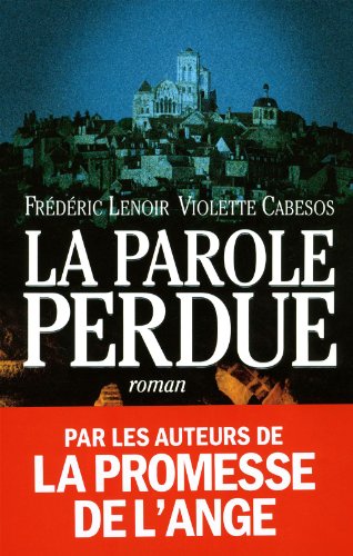 La parole perdue: roman