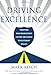 Driving Excellence: Transform Your Organization's Culture - And Achieve Revolutionary Results - Book by Mark Aesch