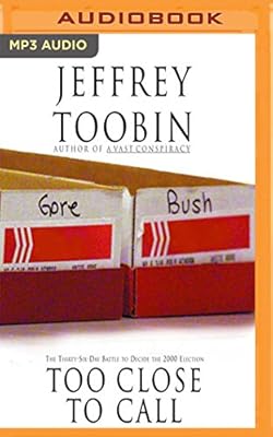 Too Close To Call Jeffrey Toobin Eric Martin 9781543619607 Amazon Com Books