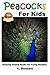 Peacocks for Kids