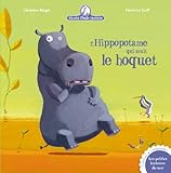 Mamie Poule Raconte - l'Hippopotame Qui Avait Le Hoquet (Les Petites Histoires Du Soir) (French Edit by 