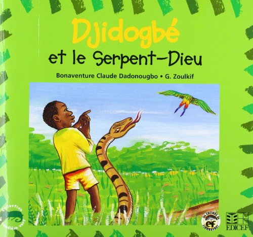Djidogbé et le Serpent-Dieu by Bonaventure Dadonougbo
