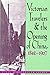 Victorian Travelers and the Opening of China, 1842-1907 by 