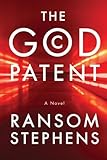 The God Patent by Ransom Stephens