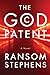 The God Patent by Ransom Stephens
