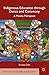 Indigenous Education through Dance and Ceremony: A Mexica Palimpsest (Postcolonial Studies in Educat by E. Colín
