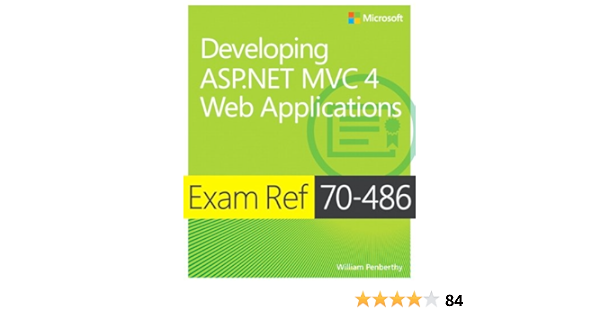 Exam Ref 70 486 Developing Asp Net Mvc 4 Web Applications Penberthy William Amazon Com Books