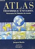 Atlas historique universel Panorama de l'histoire du monde by 