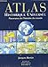 Atlas historique universel Panorama de l'histoire du monde by 