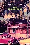 Front cover for the book The Common Bond by Donigan Merritt