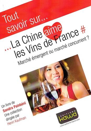 La  Chine aime les vins de France