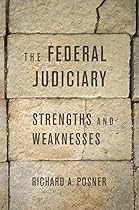 The Federal Judiciary: Strengths and Weaknesses