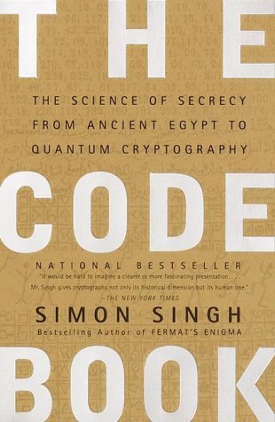 by Simon Singh The Code Book: The Science of Secrecy from Ancient Egypt to Quantum Cryptography(text only) [Paperback]2000