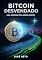 Livro Bitcoin Desvendado: Uma Jornada pela Moeda Digital (Negócios, Empreendedorismo e Investimentos Livro 1)