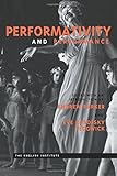 Performativity and Performance (Essays from the English Institute)