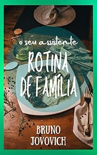Livro O Seu Assistente - Rotina de Família