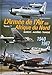 L'Armee de I'Air en Adrique du Nord. Tome 1: Morocco - Algeria - Tunisia - 1940-1967 (French Edition by