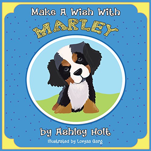 Make a Wish with Marley by Ashley Holt