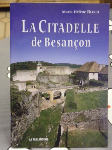 La  citadelle de Besançon