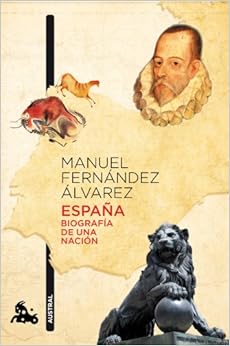España. Biografía de una nación
