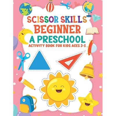 Buy Scissor Skills Beginner: A Preschool Activity Book For Kids Ages 3 ...