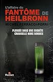 L AFFAIRE DU FANTOME DE HEILBRONN (NORMANT HISTOIR) (French Edition) by 