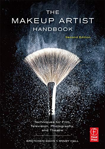 The Makeup Artist Handbook: Techniques for Film, Television, Photography, and Theatre