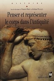 Penser et représenter le corps dans l'Antiquité