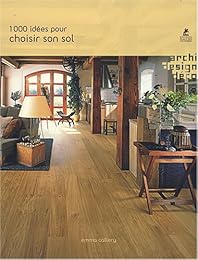 1000 idées pour choisir son sol