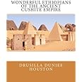 Wonderful Ethiopians of the Ancient Cushite Empire