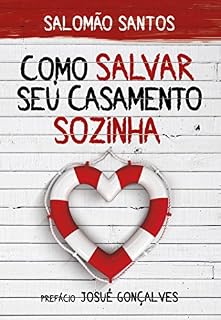 Livro Como salvar o seu casamento sozinha
