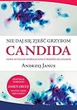 Nie daj sie zjesc grzybom Candida (polish) by
