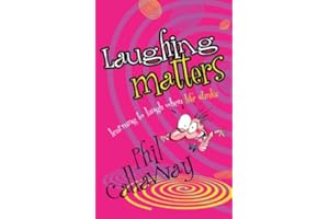 Laughing Matters: Learning to Laugh When Life Stinks