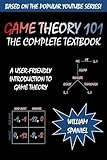 Game Theory 101: The Complete Textbook