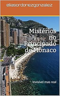 Livro Mistérios no Principado de Mônaco: Invisível mas real