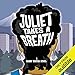 Juliet Takes a Breath: A Gabby Rivera Novel by 