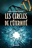 Les cercles de l'éternité: Roman de science-fiction (French Edition) by Jean-Louis Ermine