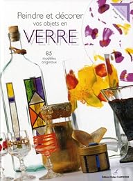 Peindre et décorer vos objets en verre