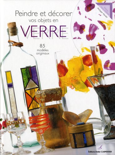 Peindre et décorer vos objets en verre