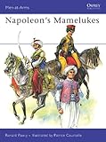 Napoleon's Mamelukes (Men-at-Arms Book 429) by Ronald Pawly, Patrice Courcelle