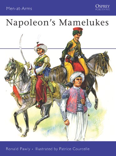 Napoleon's Mamelukes (Men-at-Arms Book 429) by Ronald Pawly