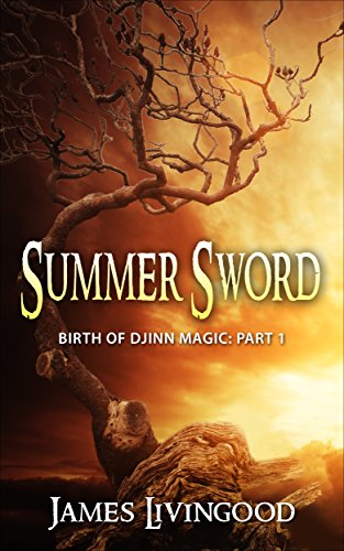 Summer Sword (Birth of Djinn Magic Book 1)