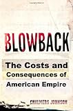 Book cover for Blowback: The Costs and Consequences of American Empire